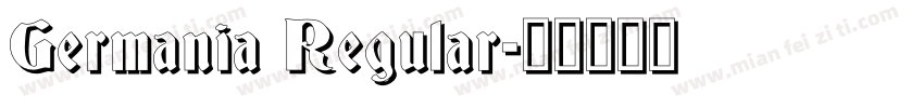 Germania Regular字体转换